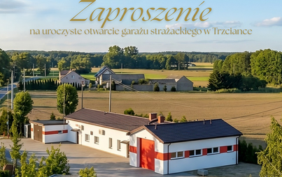 Zdjęcie do Uroczyste otwarcie garażu strażackiego w Trzciance